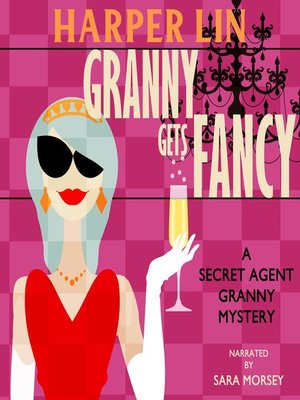 cover image of Granny Gets Fancy